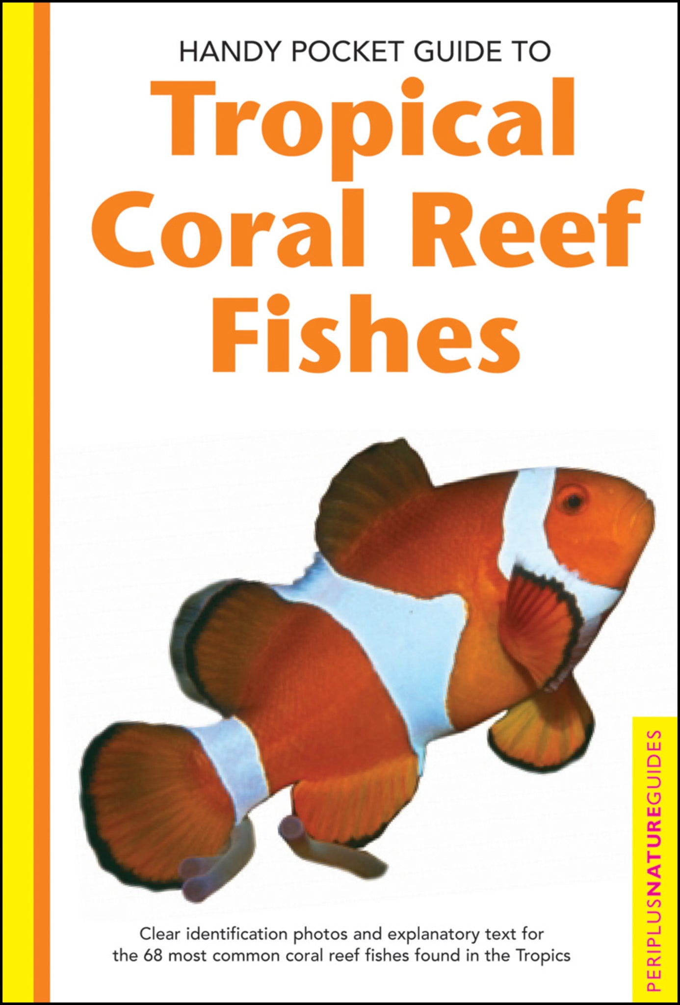 Cover image for Handy Pocket Guide to Tropical Coral Reef Fishes ISBN 9780794601867